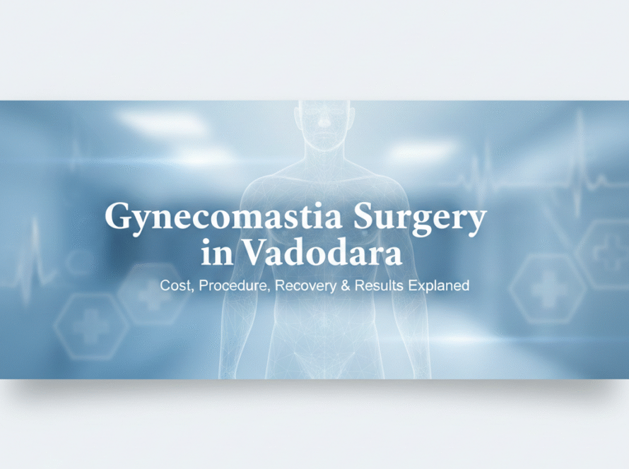 Plastic Surgeon in Vadodara